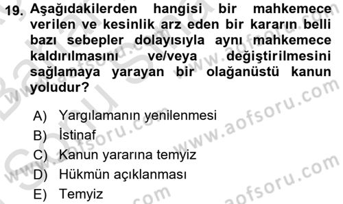 Vergi Yargılaması Hukuku Dersi 2016 - 2017 Yılı (Final) Dönem Sonu Sınav Soruları 19. Soru
