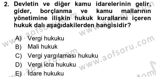 Vergi Yargılaması Hukuku Dersi 2016 - 2017 Yılı (Final) Dönem Sonu Sınav Soruları 2. Soru