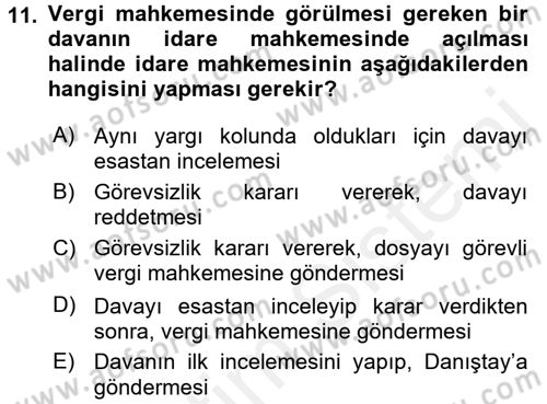 Vergi Yargılaması Hukuku Dersi 2017 - 2018 Yılı 3 Ders Sınav Soruları 11. Soru