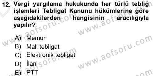 Vergi Yargılaması Hukuku Dersi 2017 - 2018 Yılı 3 Ders Sınav Soruları 12. Soru