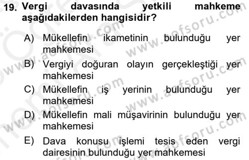 Vergi Yargılaması Hukuku Dersi 2017 - 2018 Yılı (Vize) Ara Sınav Soruları 19. Soru