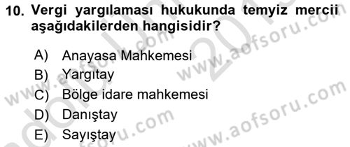 Vergi Yargılaması Hukuku Dersi 2018 - 2019 Yılı 3 Ders Sınav Soruları 10. Soru