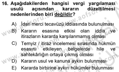 Vergi Yargılaması Hukuku Dersi 2018 - 2019 Yılı 3 Ders Sınavı 16. Soru