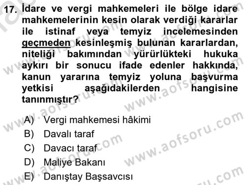 Vergi Yargılaması Hukuku Dersi 2018 - 2019 Yılı 3 Ders Sınav Soruları 17. Soru