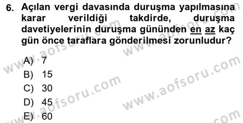 Vergi Yargılaması Hukuku Dersi 2018 - 2019 Yılı 3 Ders Sınav Soruları 6. Soru