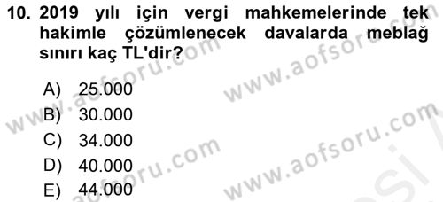 Vergi Yargılaması Hukuku Dersi 2018 - 2019 Yılı (Vize) Ara Sınav Soruları 10. Soru
