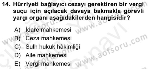 Vergi Yargılaması Hukuku Dersi 2018 - 2019 Yılı (Vize) Ara Sınav Soruları 14. Soru