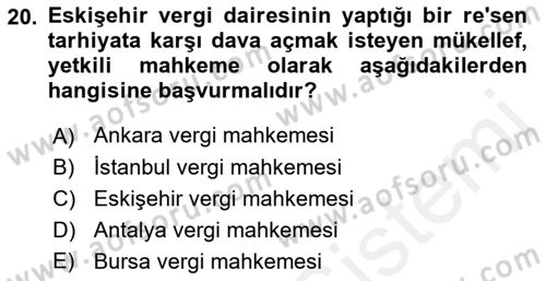 Vergi Yargılaması Hukuku Dersi 2018 - 2019 Yılı (Vize) Ara Sınav Soruları 20. Soru