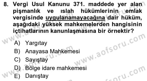 Vergi Yargılaması Hukuku Dersi 2018 - 2019 Yılı (Vize) Ara Sınav Soruları 8. Soru