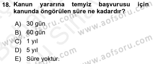Vergi Yargılaması Hukuku Dersi 2018 - 2019 Yılı (Final) Dönem Sonu Sınav Soruları 18. Soru