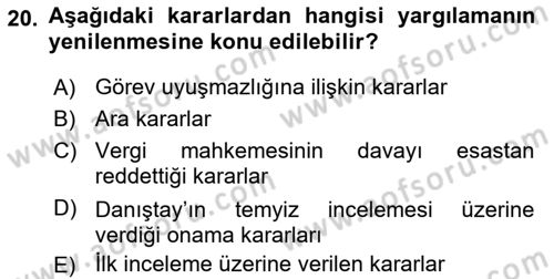 Vergi Yargılaması Hukuku Dersi 2018 - 2019 Yılı (Final) Dönem Sonu Sınav Soruları 20. Soru