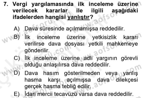 Vergi Yargılaması Hukuku Dersi 2018 - 2019 Yılı (Final) Dönem Sonu Sınav Soruları 7. Soru