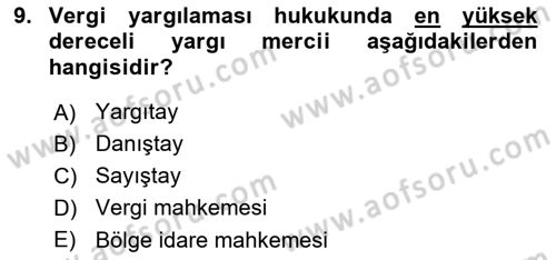Vergi Yargılaması Hukuku Dersi 2018 - 2019 Yılı (Final) Dönem Sonu Sınav Soruları 9. Soru