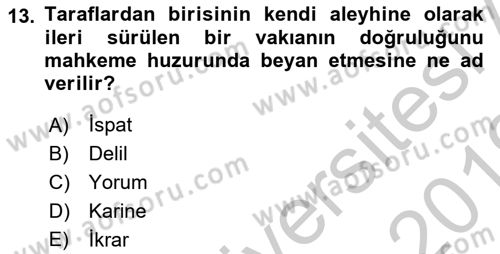 Vergi Yargılaması Hukuku Dersi 2018 - 2019 Yılı Yaz Okulu Sınavı 13. Soru