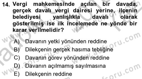 Vergi Yargılaması Hukuku Dersi 2018 - 2019 Yılı Yaz Okulu Sınav Soruları 14. Soru