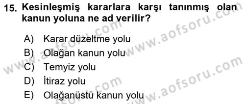 Vergi Yargılaması Hukuku Dersi 2018 - 2019 Yılı Yaz Okulu Sınav Soruları 15. Soru