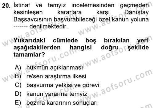 Vergi Yargılaması Hukuku Dersi 2018 - 2019 Yılı Yaz Okulu Sınav Soruları 20. Soru