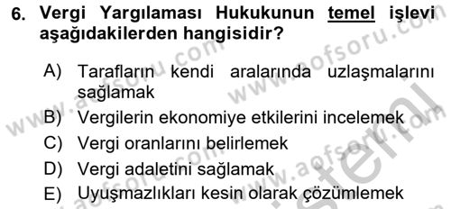 Vergi Yargılaması Hukuku Dersi 2018 - 2019 Yılı Yaz Okulu Sınav Soruları 6. Soru