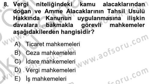 Vergi Yargılaması Hukuku Dersi 2018 - 2019 Yılı Yaz Okulu Sınav Soruları 8. Soru