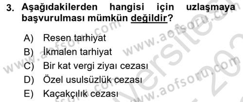Vergi Yargılaması Hukuku Dersi 2022 - 2023 Yılı Yaz Okulu Sınav Soruları 3. Soru