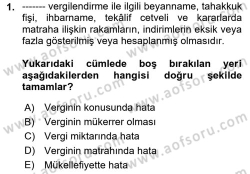 Vergi Yargılaması Hukuku Dersi 2023 - 2024 Yılı (Vize) Ara Sınavı 1. Soru