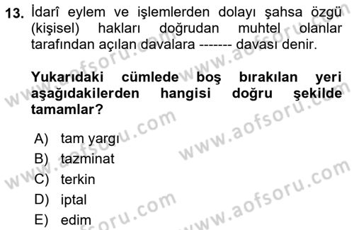 Vergi Yargılaması Hukuku Dersi 2023 - 2024 Yılı (Vize) Ara Sınav Soruları 13. Soru