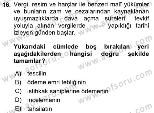 Vergi Yargılaması Hukuku Dersi 2023 - 2024 Yılı (Vize) Ara Sınav Soruları 16. Soru