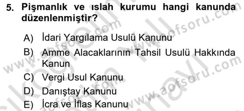 Vergi Yargılaması Hukuku Dersi 2023 - 2024 Yılı (Vize) Ara Sınavı 5. Soru