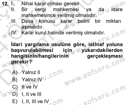 Vergi Yargılaması Hukuku Dersi 2023 - 2024 Yılı (Final) Dönem Sonu Sınav Soruları 12. Soru