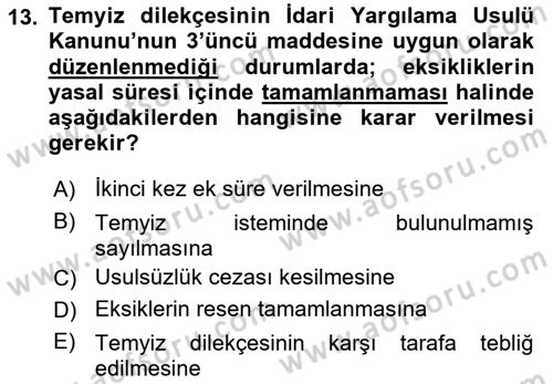 Vergi Yargılaması Hukuku Dersi 2023 - 2024 Yılı (Final) Dönem Sonu Sınav Soruları 13. Soru
