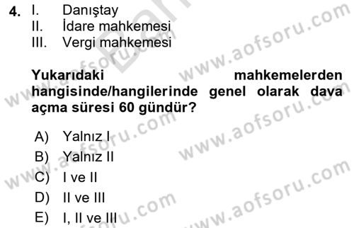 Vergi Yargılaması Hukuku Dersi 2023 - 2024 Yılı (Final) Dönem Sonu Sınav Soruları 4. Soru
