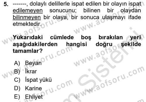 Vergi Yargılaması Hukuku Dersi 2023 - 2024 Yılı (Final) Dönem Sonu Sınav Soruları 5. Soru
