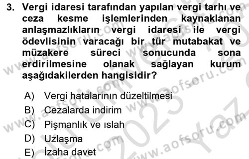 Vergi Yargılaması Hukuku Dersi 2023 - 2024 Yılı Yaz Okulu Sınav Soruları 3. Soru