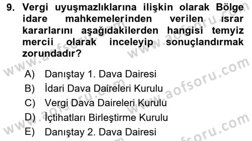 Vergi Yargılaması Hukuku Dersi 2023 - 2024 Yılı Yaz Okulu Sınav Soruları 9. Soru