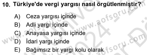 Vergi Yargılaması Hukuku Dersi 2024 - 2025 Yılı (Vize) Ara Sınav Soruları 10. Soru