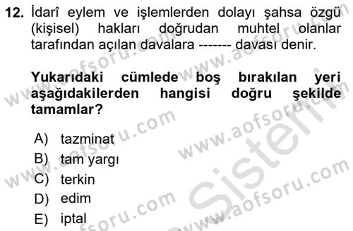 Vergi Yargılaması Hukuku Dersi 2024 - 2025 Yılı (Vize) Ara Sınav Soruları 12. Soru