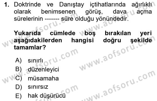 Vergi Yargılaması Hukuku Dersi 2024 - 2025 Yılı (Final) Dönem Sonu Sınav Soruları 1. Soru