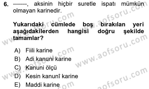 Vergi Yargılaması Hukuku Dersi 2024 - 2025 Yılı (Final) Dönem Sonu Sınav Soruları 6. Soru