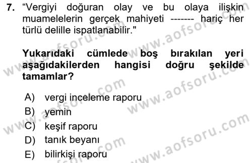 Vergi Yargılaması Hukuku Dersi 2024 - 2025 Yılı (Final) Dönem Sonu Sınav Soruları 7. Soru