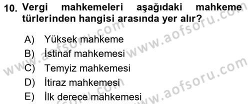 Vergi Yargılaması Hukuku Dersi 2024 - 2025 Yılı Yaz Okulu Sınav Soruları 10. Soru