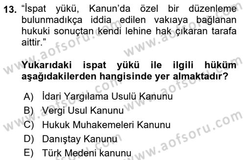 Vergi Yargılaması Hukuku Dersi 2024 - 2025 Yılı Yaz Okulu Sınav Soruları 13. Soru