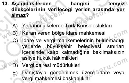 Vergi Yargılaması Hukuku Dersi 2025 - 2026 Yılı (Final) Dönem Sonu Sınav Soruları 13. Soru