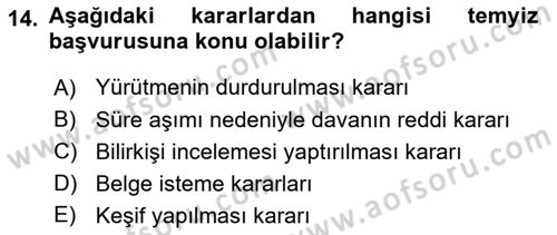 Vergi Yargılaması Hukuku Dersi 2025 - 2026 Yılı (Final) Dönem Sonu Sınav Soruları 14. Soru