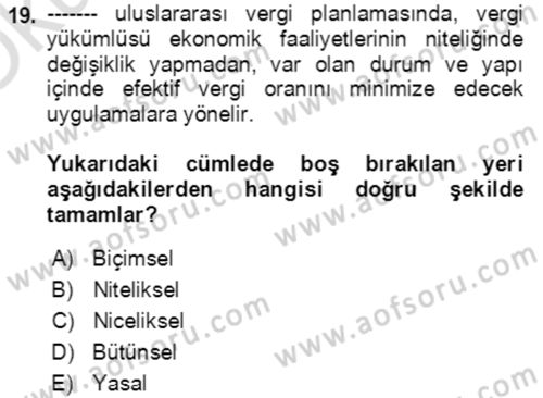 Vergi Planlaması Dersi 2020 - 2021 Yılı Yaz Okulu Sınav Soruları 19. Soru