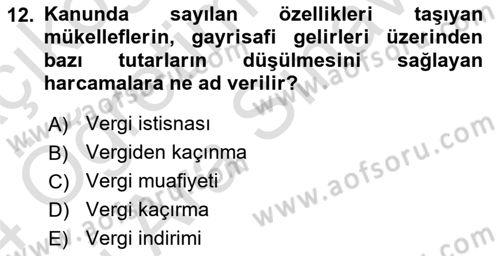 Vergi Planlaması Dersi 2023 - 2024 Yılı (Vize) Ara Sınav Soruları 12. Soru