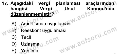 Vergi Planlaması Dersi 2023 - 2024 Yılı Yaz Okulu Sınav Soruları 17. Soru