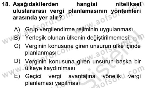 Vergi Planlaması Dersi 2024 - 2025 Yılı (Final) Dönem Sonu Sınav Soruları 18. Soru
