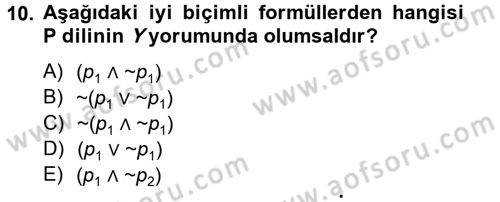 Sembolik Mantık Dersi 2012 - 2013 Yılı (Vize) Ara Sınav Soruları 10. Soru