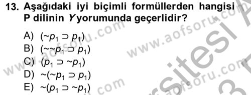 Sembolik Mantık Dersi 2012 - 2013 Yılı (Vize) Ara Sınav Soruları 13. Soru