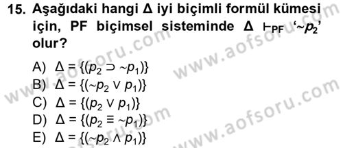 Sembolik Mantık Dersi 2012 - 2013 Yılı (Vize) Ara Sınav Soruları 15. Soru